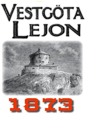 cover image of Skildring av Vestgöta Lejon år 1873